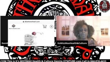 It's Mizz Max Health And Culture(Premier Episode): Exploring Art New Orleans Style w/ D.K. Betts