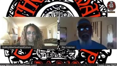 Its Mizz Max Health And Culture: Interview w/Guest Ray Coleman (@RayColwman)